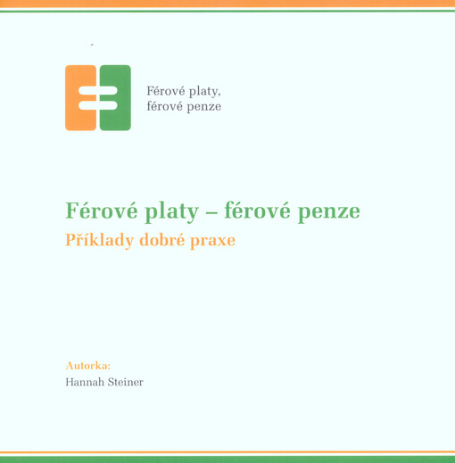 Férové platy - férové penze: příklady dobré praxe