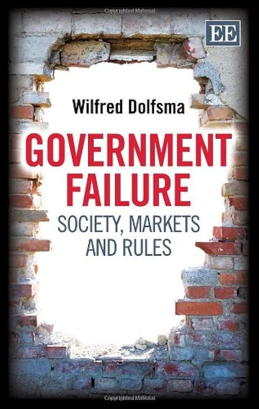 Government failure :society, markets and rules