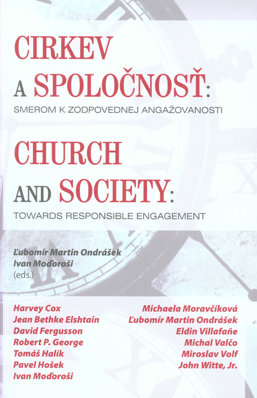 Cirkev a spoločnosť : smerom k zodpovednej angažovanosti = Church and society : towards responsible engagement