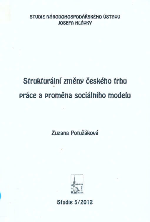 Strukturální změny českého trhu práce a proměna sociálního modelu