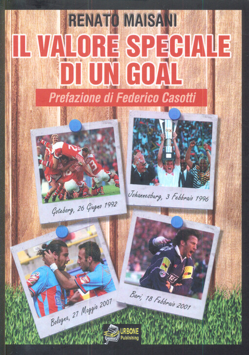 Il valore speciale di un goal