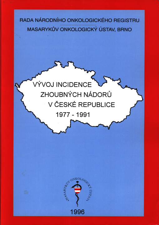 Vývoj incidence zhoubných nádorů v České republice 1977-1991