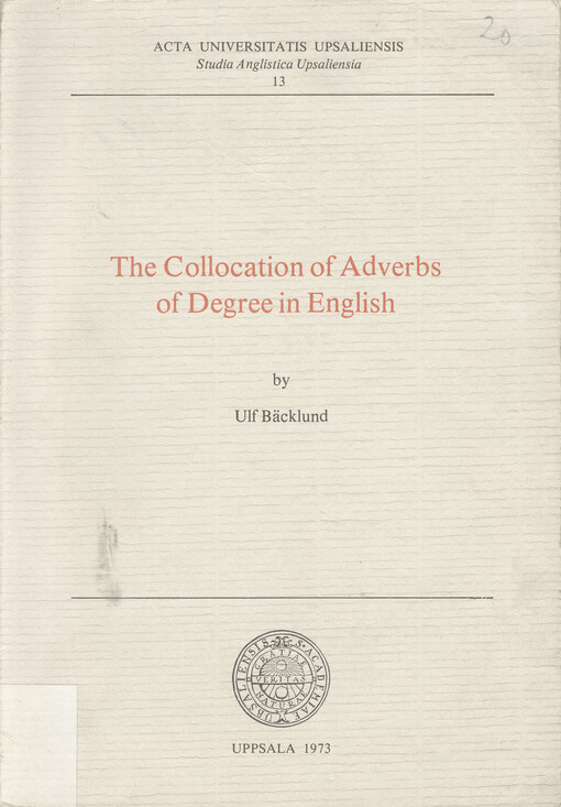 The collocation of adverbs of degree in English