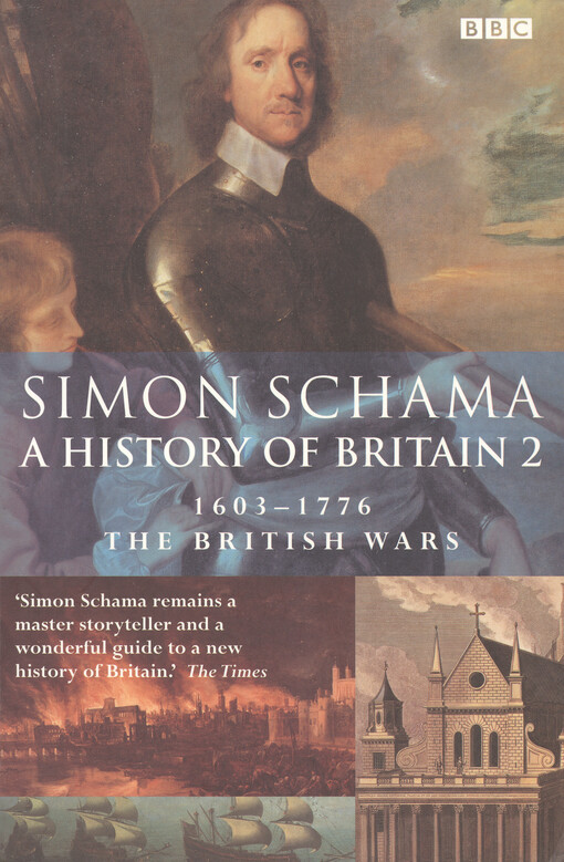 A history of Britain [2] : the British wars : 1603-1776