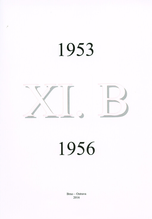60 let XI.B (1953-1956) Jedenáctileté střední školy v Brně-Táboře
