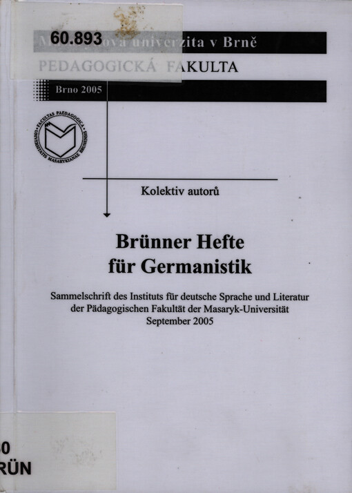 Brünner Hefte für Germanistik : Sammelschrift des Instituts für deutsche Sprache und Literatur der Pädagogischen Fakultät der Masaryk-Universität, September 2005
