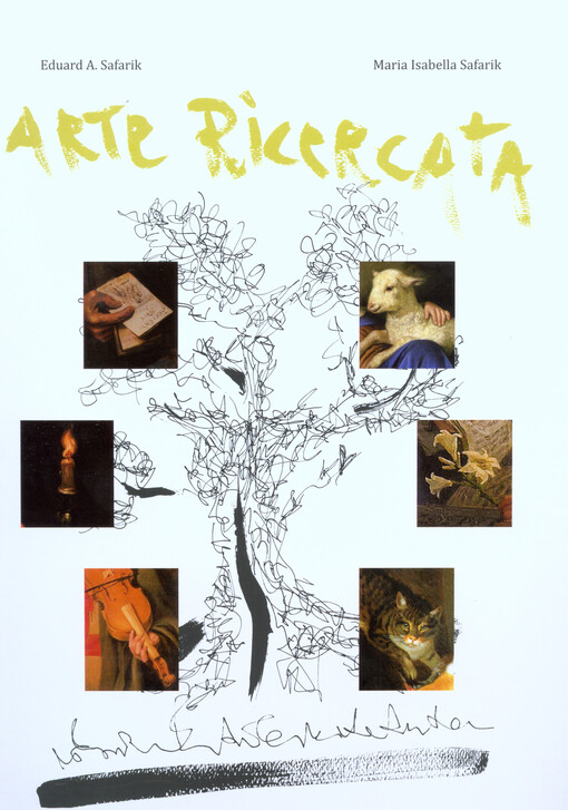 Arte ricercata : nuovo capitolo del collezionismo mitteleuropeo = nová kapitola sběratelství ve střední Evropě