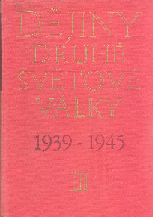Dějiny druhé světové války 1939-1945. Svazek 3, Začátek války, příprava agrese proti SSSR