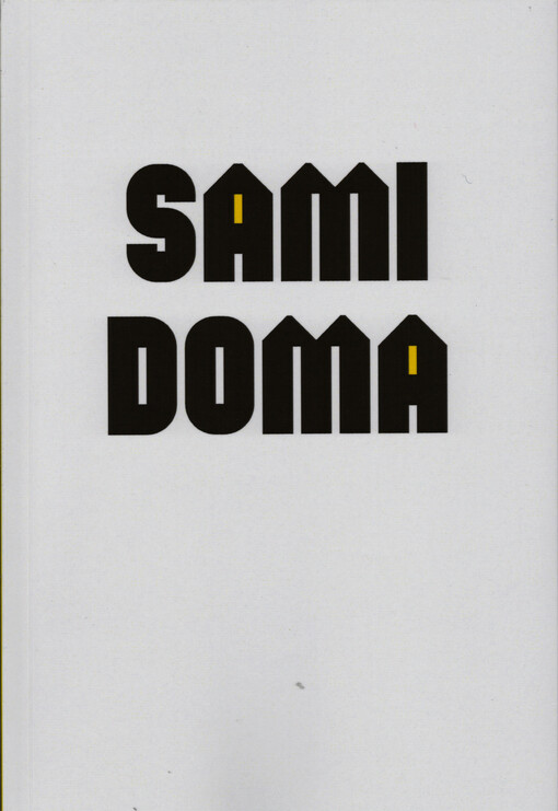 Sami doma : bydlení, práce a vztahy lidí žijících v jednočlenných domácnostech