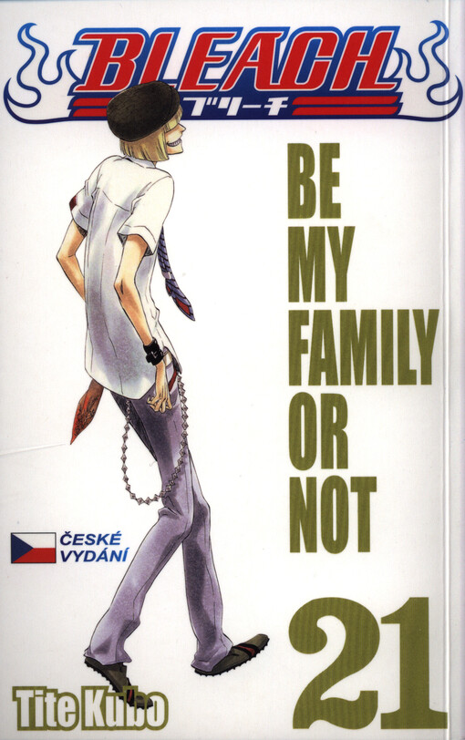 Bleach 21 - Be My Family Or Not