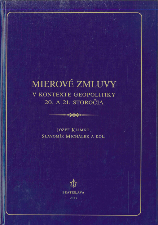 Mierové zmluvy v kontexte geopolitiky 20. a 21. storočia