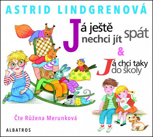 Já ještě nechci jít spát: Astrid Lindgrenová