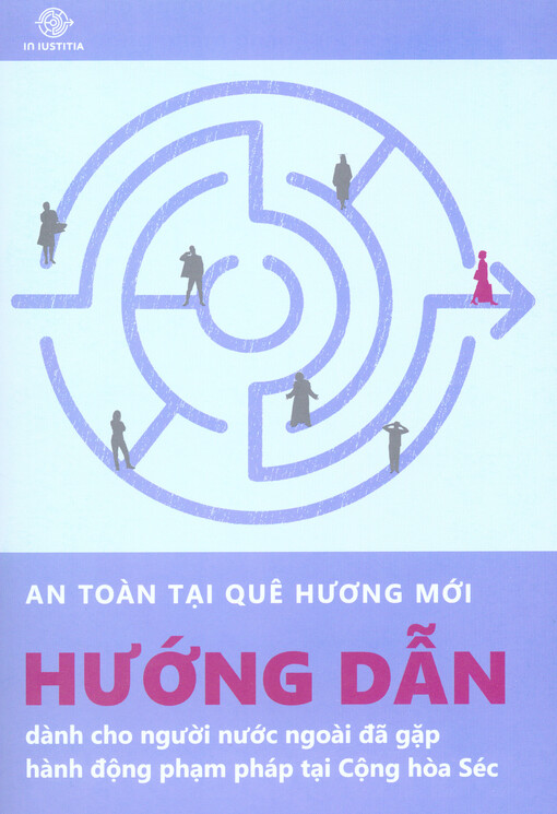 An toan ti que huong mi : hung dn danh cho ngui nuc ngoai đa gp hanh đng phm pháp ti Cng hoa Séc