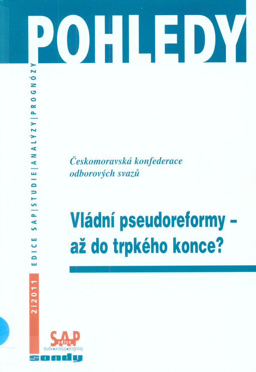 Vládní pseudoreformy - až do trpkého konce?