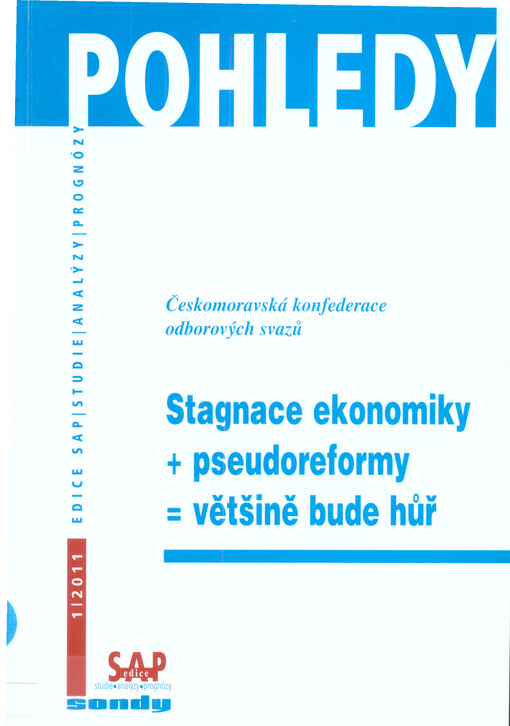Stagnace ekonomiky + pseudoreformy = většině bude hůř