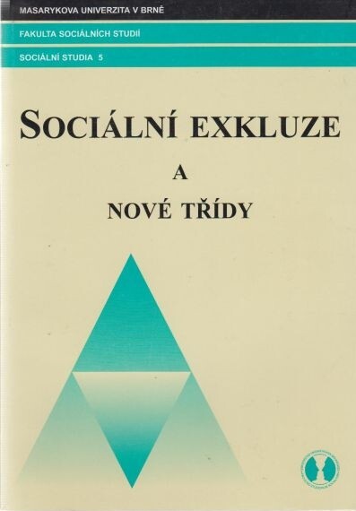 Sociální exkluze a nové třídy