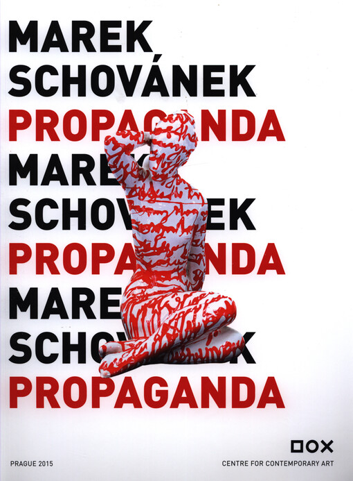 Marek Schovánek : propaganda