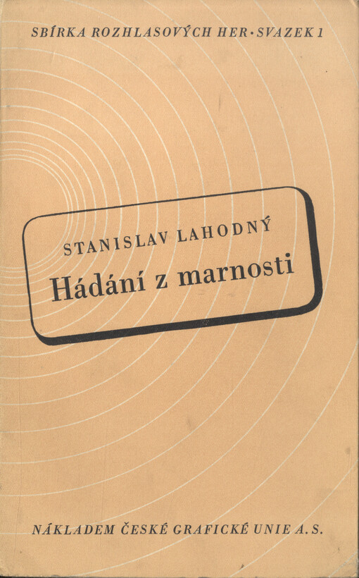 Hádání z marnosti :rozhlasová hra