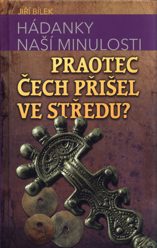 Praotec Čech přišel ve středu?