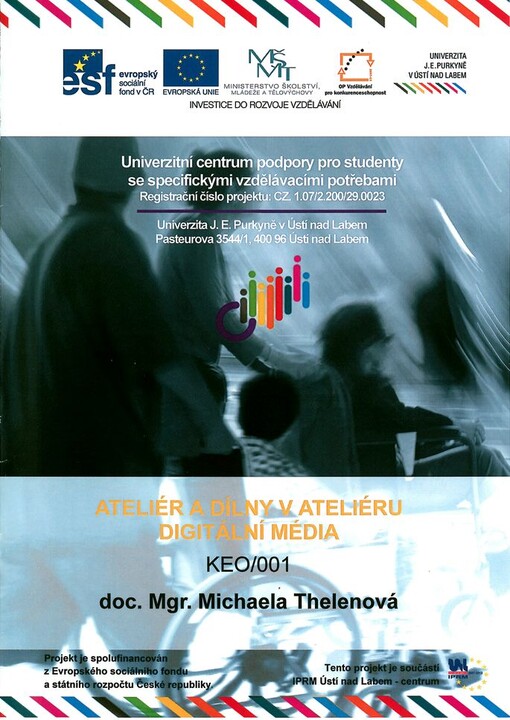 Ateliér a dílny v ateliéru Digitální média