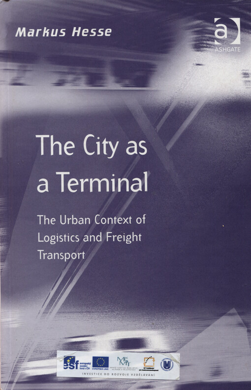 The city as a terminal : the urban context of logistics and freight transport