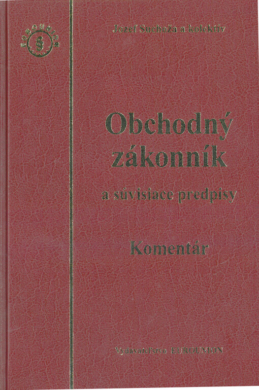 Obchodný zákonník a súvisiace predpisy : komentár