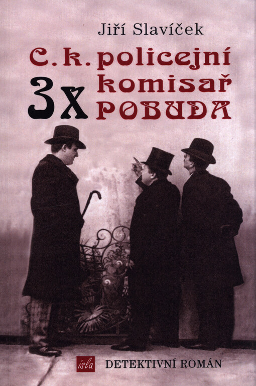 3x C.k. policejní komisař Pobuda