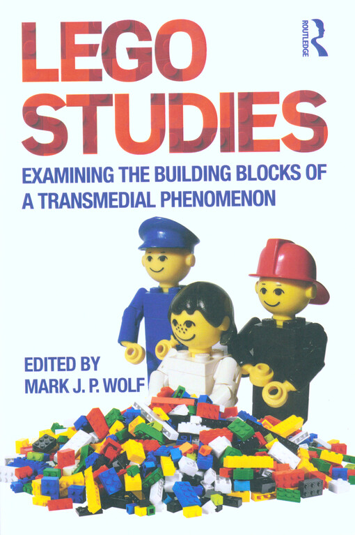 LEGO studies : examining the building blocks of a transmedial phenomenon