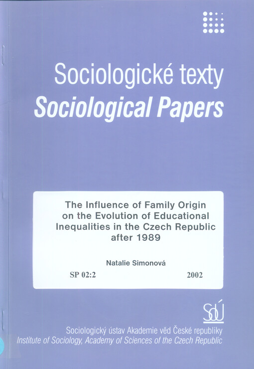 influence of family origin on the evolution of educational inequalities in the Czech Republic after 1989