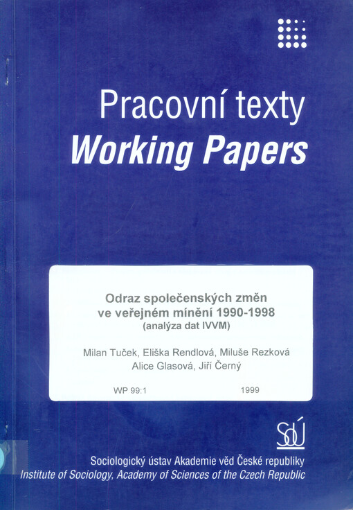Odraz společenských změn ve veřejném mínění 1990-1998: (analýza dat IVVM)