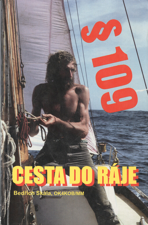 ő109 nedovolené opuštění republiky, aneb, Cesta do ráje