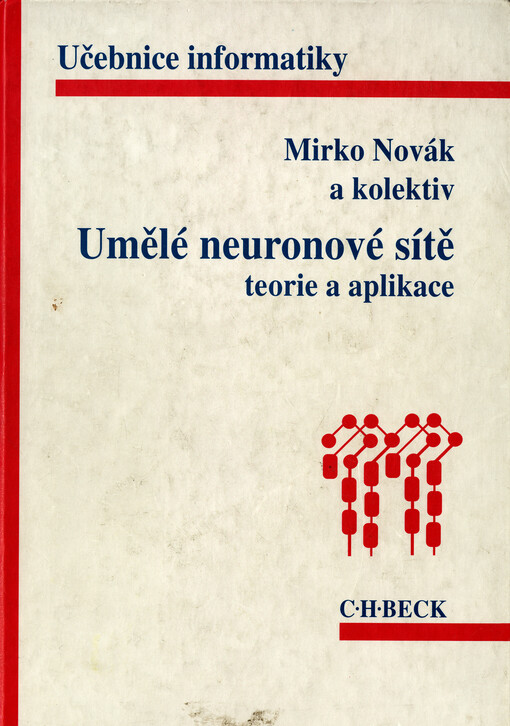 Umělé neuronové sítě : teorie a aplikace