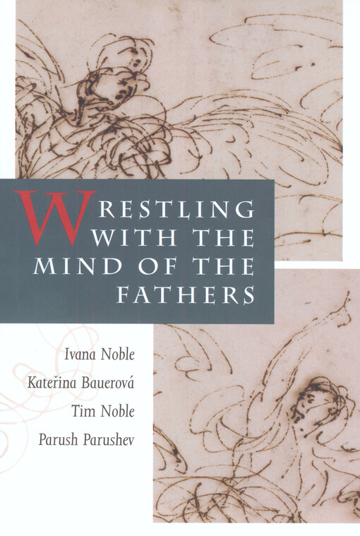 Wrestling with the mind of the Fathers