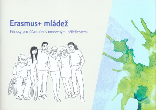 Erasmus+ mládež : přínosy pro účasníky s omezenými příležitostmi