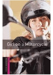 Girl on a motorcycle  (odkaz v elektronickém katalogu)