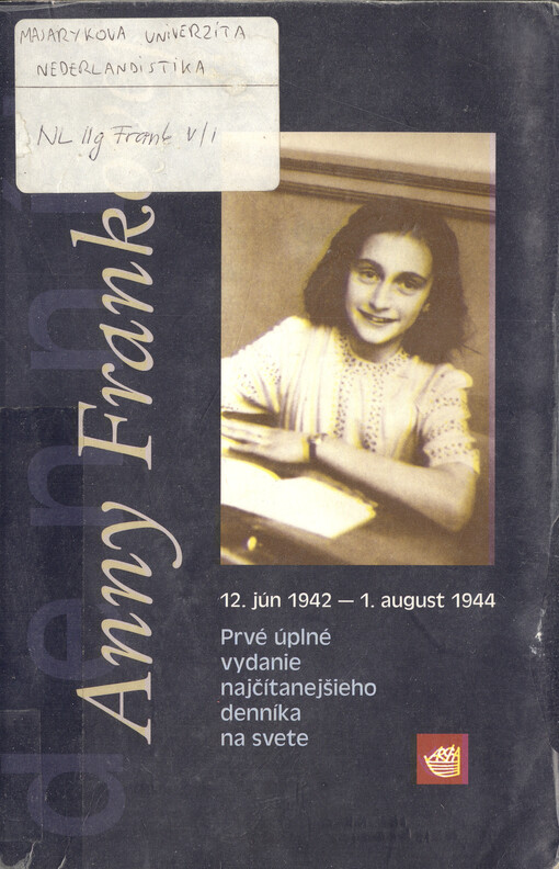 Denník Anny Frankovej : 12. jún 1942-1. august 1944.