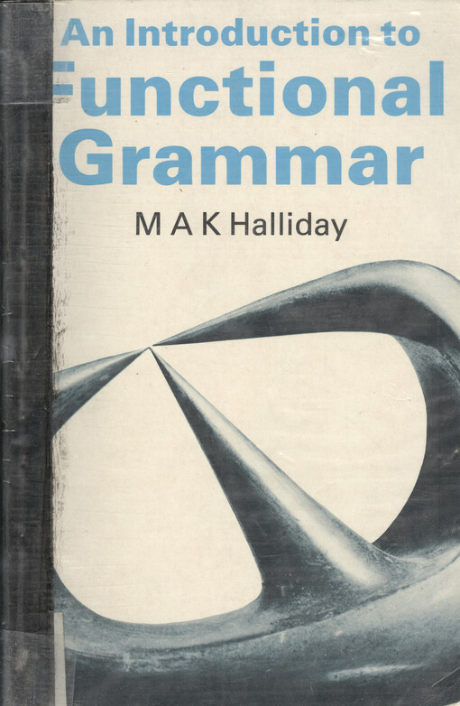 An introduction to functional grammar