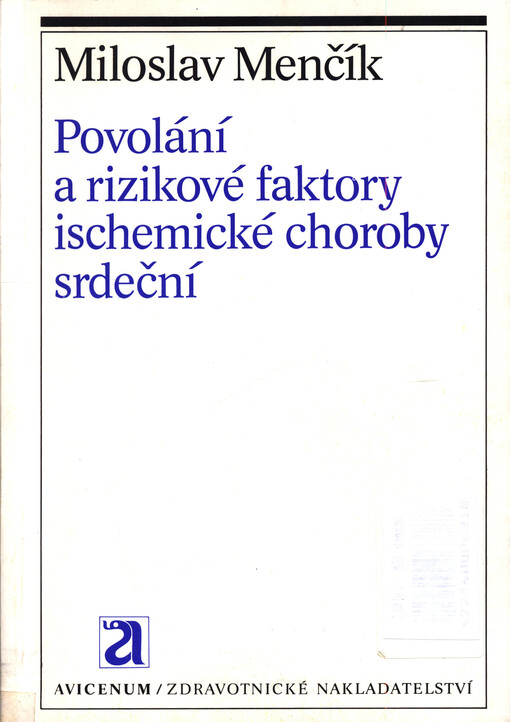 Povolání a rizikové faktory ischemické choroby srdeční
