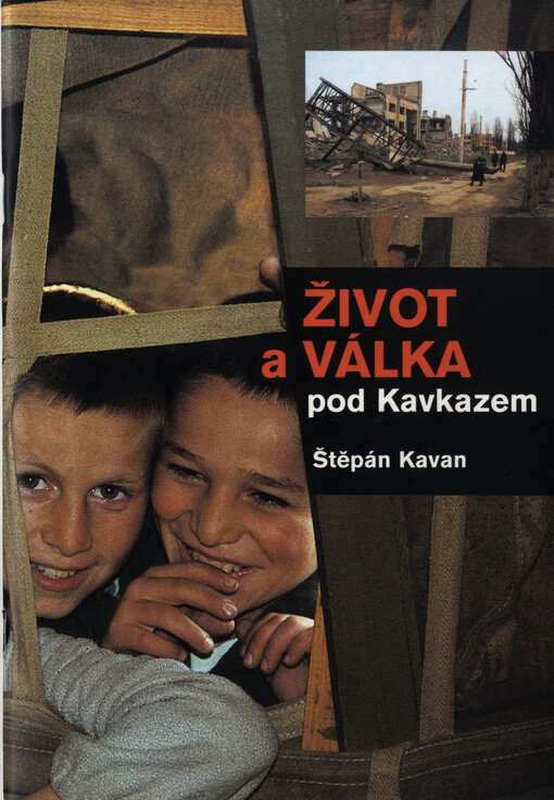 Život a válka pod Kavkazem