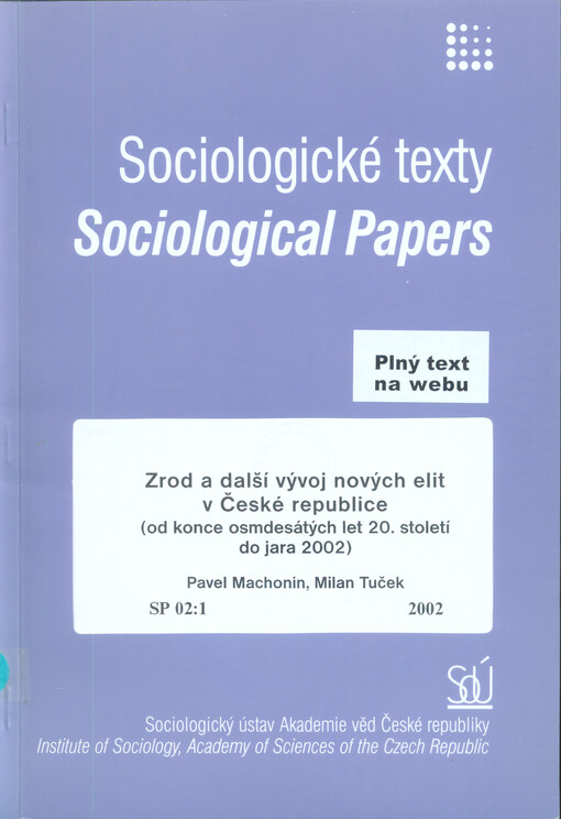 Zrod a další vývoj nových elit v České republice: (od konce osmdesátých let 20. století do jara 2002)