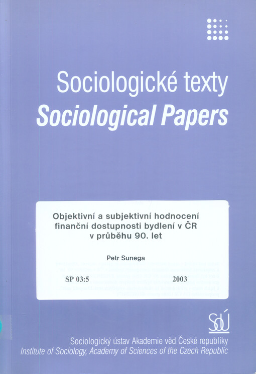 Objektivní a subjektivní hodnocení finanční dostupnosti bydlení v ČR v průběhu 90. let