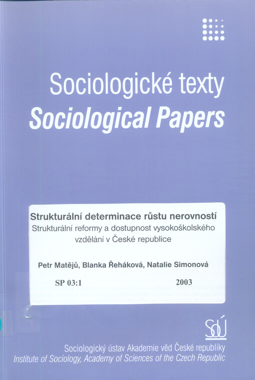 Strukturální determinace růstu nerovností: strukturální reformy a dostupnost vysokoškolského vzdělání v České republice