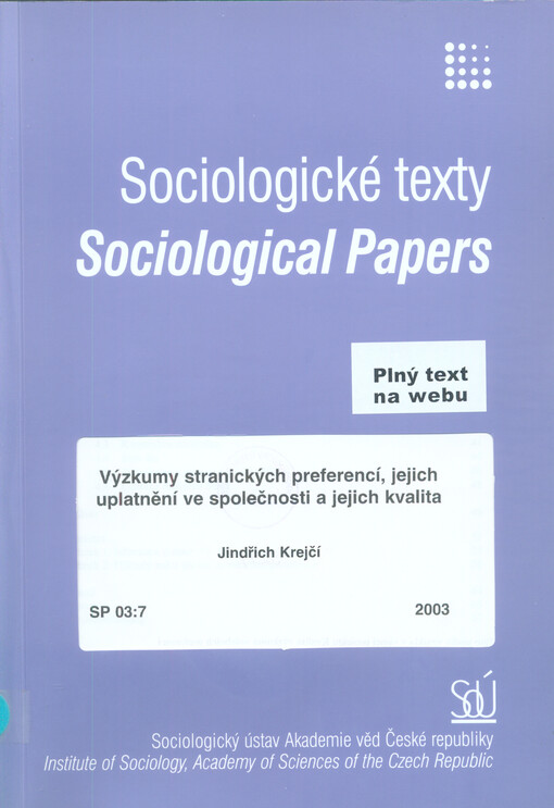 Výzkumy stranických preferencí, jejich uplatnění ve společnosti a jejich kvalita
