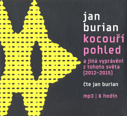Kocouří pohled : a jiná vyprávění z tohoto světa : (2012-2015)