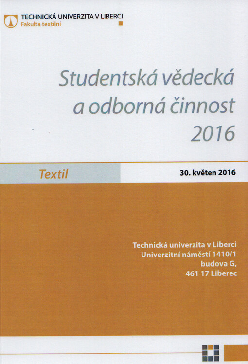Studentská vědecká a odborná činnost 2016. Textil