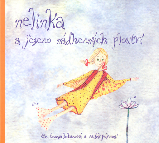 Nelinka a jezero nádherných ploutví