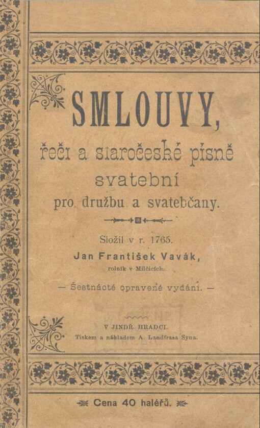 Smlouvy a chvalitebné řeči svatební pro družbu a svatebčany :jakož i četná připíjení 