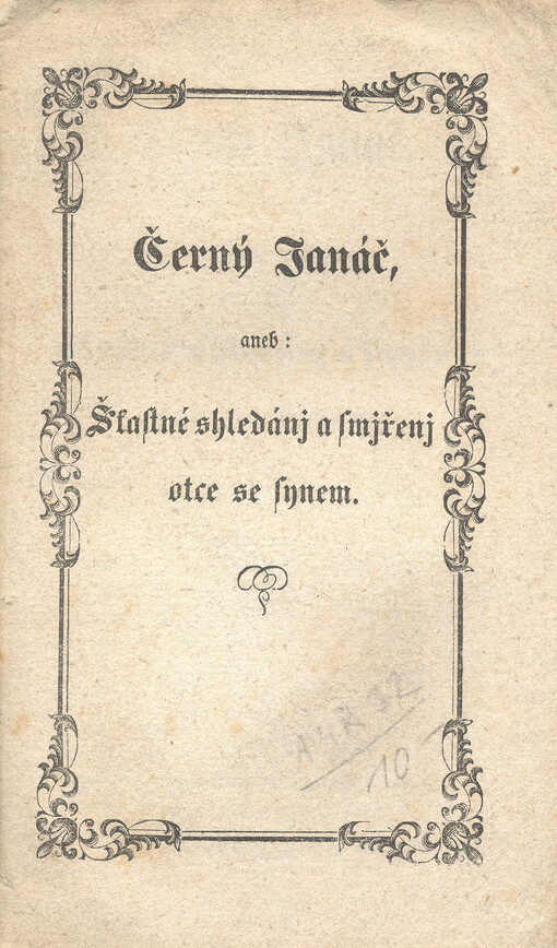 Černý Janáč, aneb, Šťastné shledání a smíření otce se synem