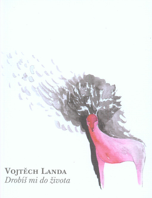 Drobíš mi do života