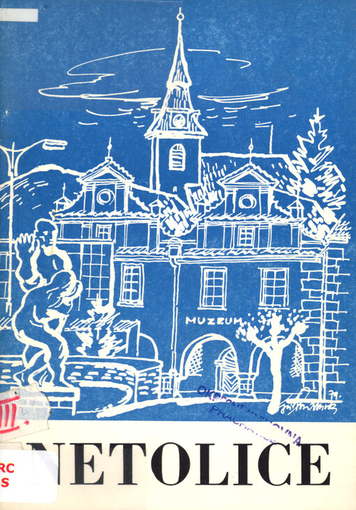 Netolice : sborník příspěvků k dějinám města a muzea